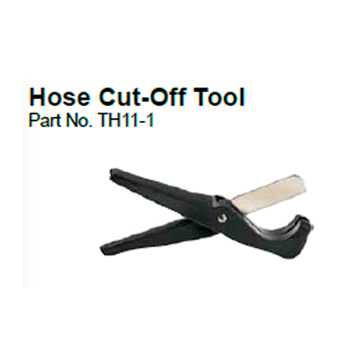 Hose Cut-Off Tool Part No. TH11-1